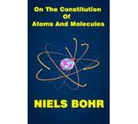 On The Constitution Of Atoms And Molecules (ebook)