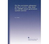 On the corrosion adequacy of the 2 1/4 Cr-1Mo steel for LMFBR steam generation system service