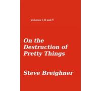 On the Destruction of Pretty Things: Or My Handbook for Oil Painting
