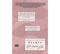 “On the Duties toward Enemies” and “On the Love of Truth”: Two Sermons by Fichte from 1791