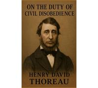 On the Duty of Civil Disobedience