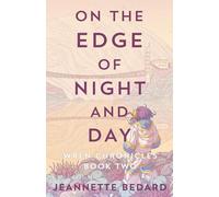 On the Edge of Night and Day (Wren Chronicles)