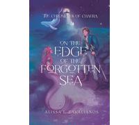 On the Edge of the Forgotten Sea: 1 (The Chronicles of Chaera)