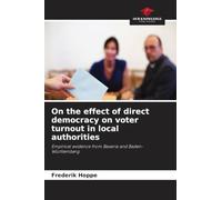 On the effect of direct democracy on voter turnout in local authorities: Empirical evidence from Bavaria and Baden-Württemberg