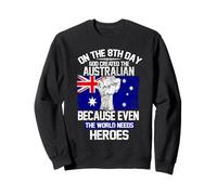 On The Eighth Day God Created The Australian Pride Heroes Sudadera