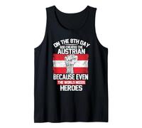 On The Eighth Day God Created The Austrian Pride Heroes Camiseta sin Mangas