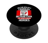 On The Eighth Day God Created The Canadian Pride Heroes PopSockets PopGrip Adhesivo
