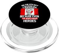 On The Eighth Day God Created The Canadian Pride Heroes PopSockets PopGrip para MagSafe