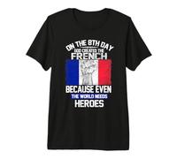 On The Eighth Day God Created The French Pride Heroes Camiseta Premium