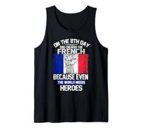 On The Eighth Day God Created The French Pride Heroes Camiseta sin Mangas