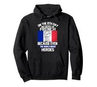 On The Eighth Day God Created The French Pride Heroes Sudadera con Capucha
