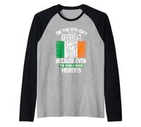 On The Eighth Day God Created The Irish Pride Heroes Camiseta Manga Raglan