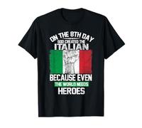 On The Eighth Day God Created The Italian Pride Heroes Camiseta