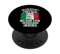 On The Eighth Day God Created The Italian Pride Heroes PopSockets PopGrip Adhesivo