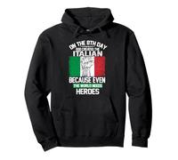 On The Eighth Day God Created The Italian Pride Heroes Sudadera con Capucha