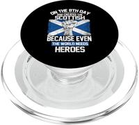 On The Eighth Day God Created The Scottish Pride Heroes PopSockets PopGrip para MagSafe