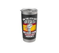 On The Eighth Day God Created The Spanish Pride Heroes Vaso térmico de acero inoxidable de doble pared