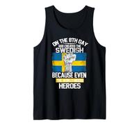 On The Eighth Day God Created The Swedish Pride Heroes Camiseta sin Mangas