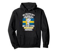 On The Eighth Day God Created The Swedish Pride Heroes Sudadera con Capucha