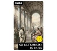 On The Embassy To Gaius (ebook)
