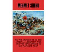 On the Experience of the National Liberation War and the Development of Our National Army