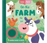 On The Farm: An interactive, mix-and-match sound book for toddlers and preschoolers