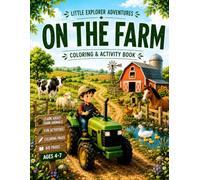 On the Farm: Coloring & Activity Book for Kids Ages 4-7: Farm Animals, Matching Games, Drawing Lines & Simple Learning Activities (Little Explorer Adventures)