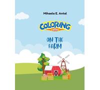 On The Farm Coloring Book (Magical Moments Coloring Series)