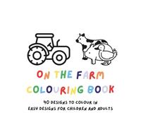 On the Farm - Colouring Book