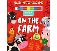 On the Farm: Magic Water Coloring with Water Pen | Reusable No-Mess Farm Animal Activity Book for Toddlers | Reveal Hidden Colors & Find Farm Friends | Travel-Friendly Learning Fun for Ages 1+