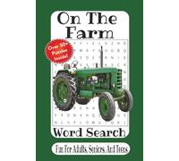 On The Farm Word Search: 55 Farm-Themed Word Search Puzzles for Adults, Seniors, and Teens | Farm Animals, Tractors, Crops, Barns, Harvest, Country Life, and Rural Living