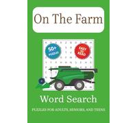 On The Farm Word Search Puzzle Book: Word Searches with Easy to Read Print about Farms, Farming, Tractors and More | 6x9 inches, 110 pages | 50+ ... for Vacations, Holidays, and Leisure Time