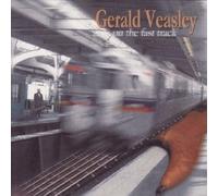 On The Fast Track by Gerald Veasley (2001-06-26)