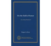 On the field of honor: (Au champ d'honneur)