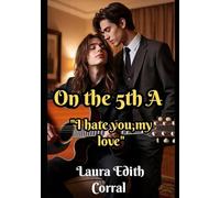 ON THE FIFTH A: I HATE YOU, MY LOVE.: 2 (PALERMO IN LOVE)