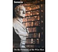 On The Firmness Of The Wise Man (ebook)