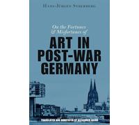 On the Fortunes and Misfortunes of Art in Post-War Germany