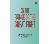 On the Fringe of the Great Fight