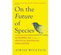 On the Future of Species: How AI Will Reinvent the Building Blocks of Life
