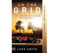 On the Grid: Life Behind the Scenes of Formula 1