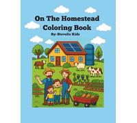 ON THE HOMESTEAD: COLORING BOOK