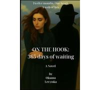 ON THE HOOK: 365 Days of Waiting