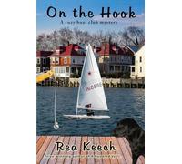 On the Hook: A Cozy Boat Club Mystery