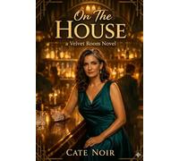 On The House: A Velvet Room Novel (The Velvet Room)