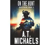 On the Hunt: 3 (GhostWire)