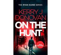 On the Hunt: 8 (Ryan Kaine)