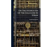 On The Hydrolysis Of The Cellulose In Straw