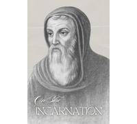 On the Incarnation of Jesus Christ (Faith Legacy Library)