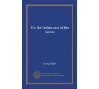 On the Indian sect of the Jainas