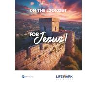 On the Lookout for Jesus!